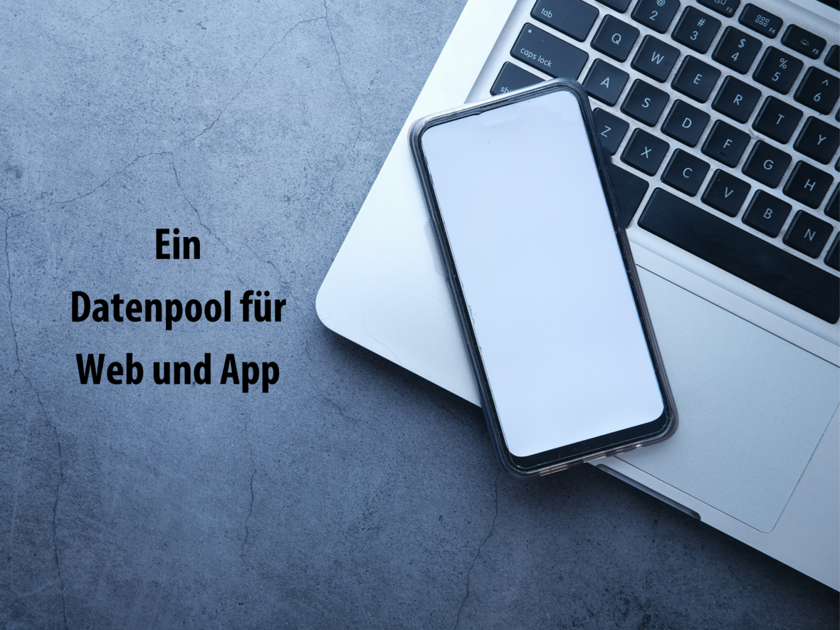 ein-datenpool-fuer-web-und-app-1